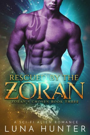 [Zoran's Chosen 03] • Rescued by the Zoran